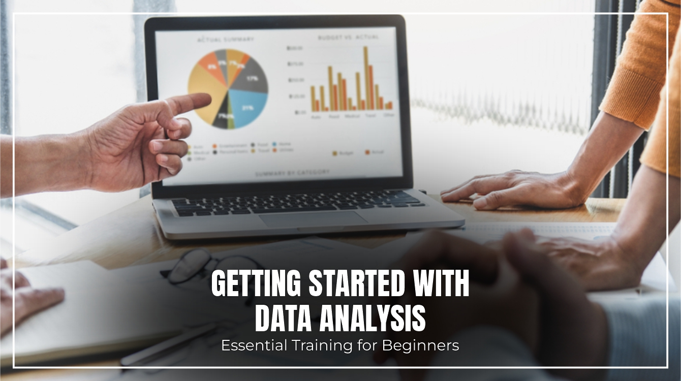 Getting Started with Data Analysis: Essential Training for Beginners